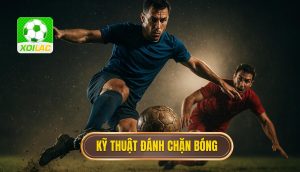 Kỹ thuật đánh chặn bóng