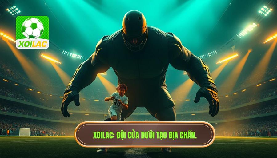 Đội cửa dưới có dễ tạo địa chấn không? Phân tích từ chuyên gia XOILAC